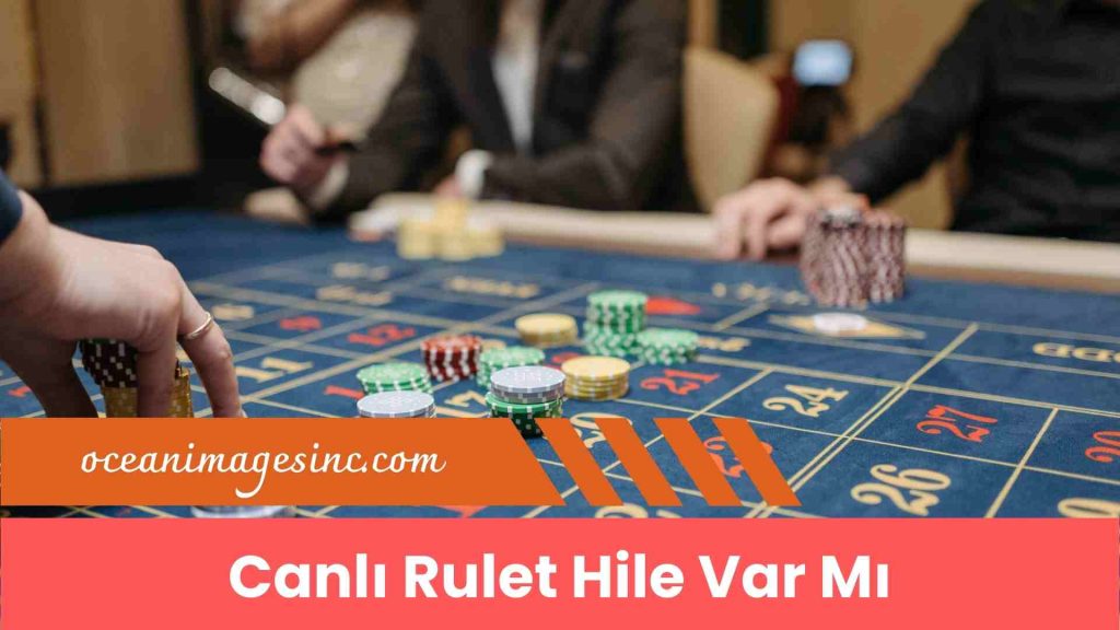Canlı Rulet Hile Var Mı