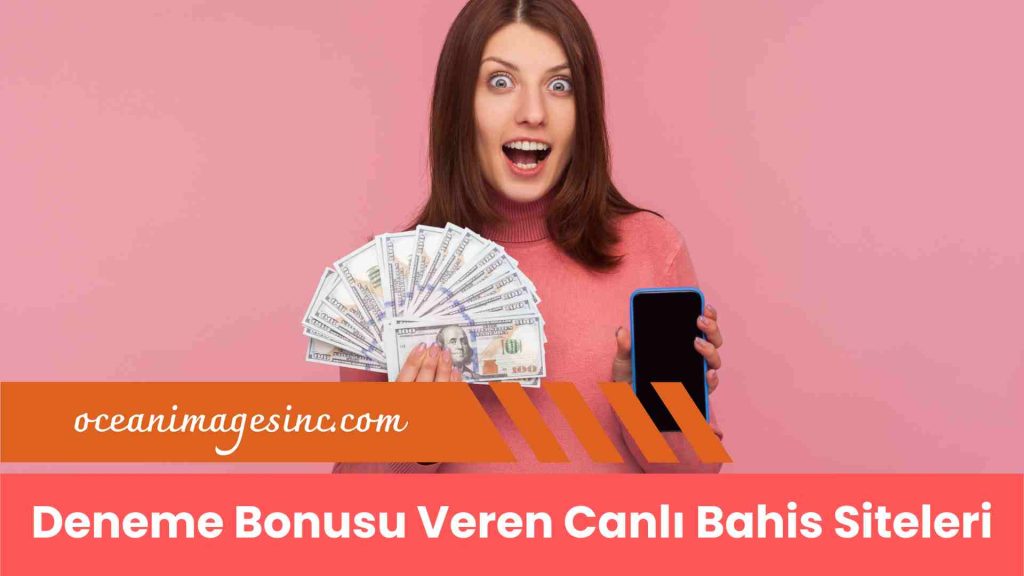 Deneme Bonusu Veren Canlı Bahis Siteleri